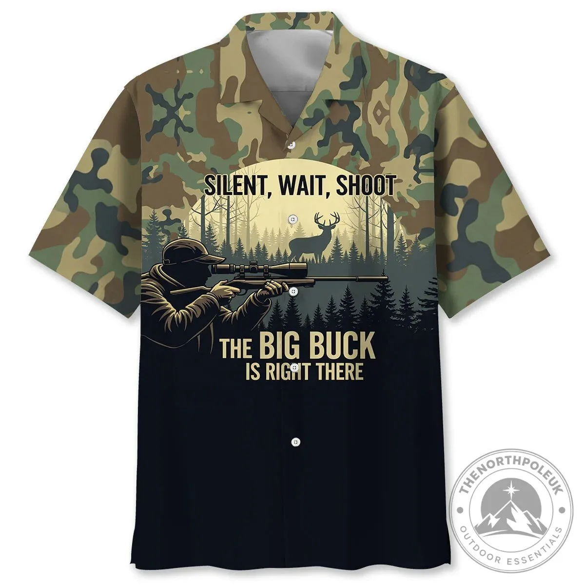 Silent Wait Shoot The Big Buck Is Right There Hunting Hawaiian Shirt