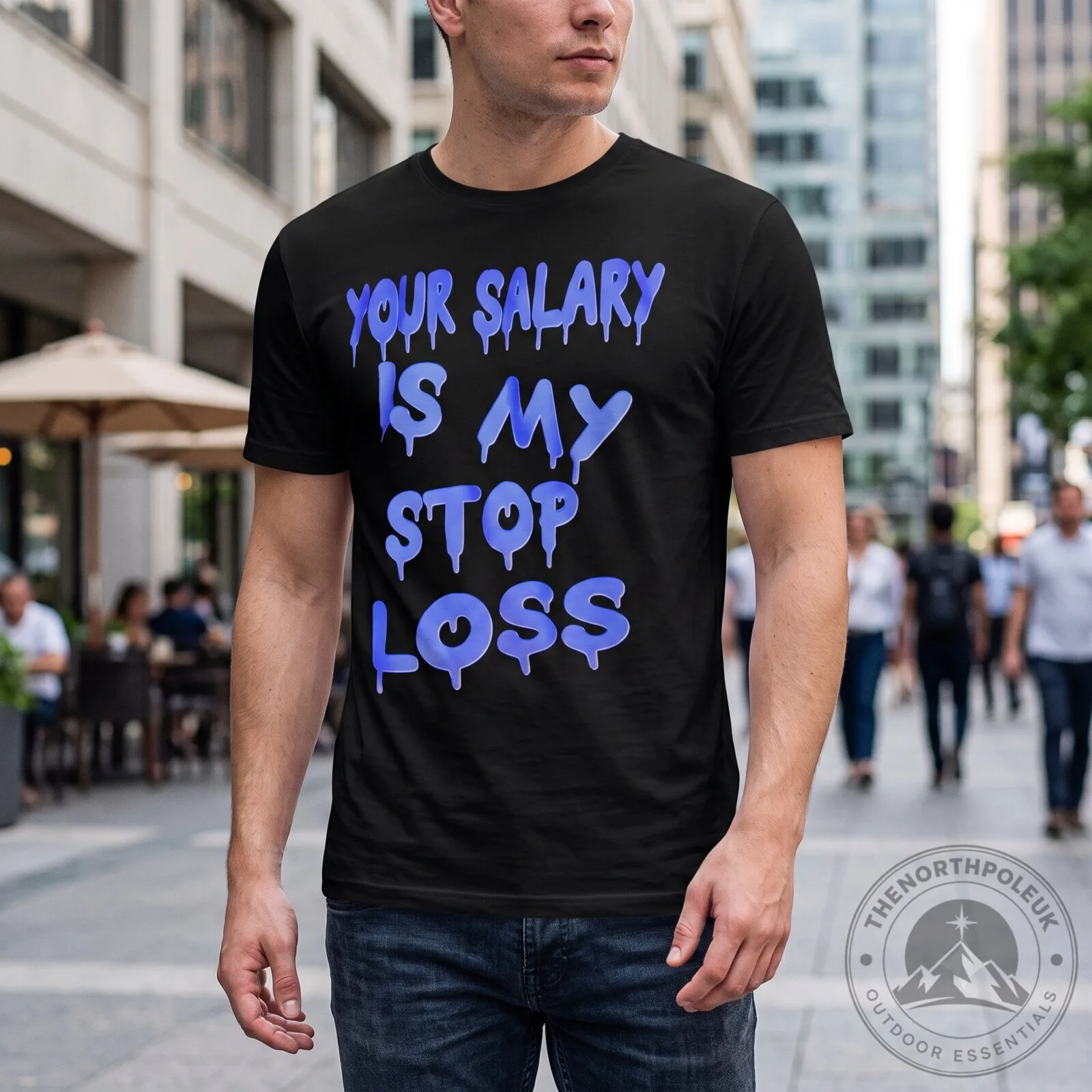 Shirt Your Salary is my stop loss 5 Shirt "Your Salary is my stop loss"